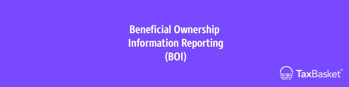 Beneficial Ownership Information Reporting - BOI